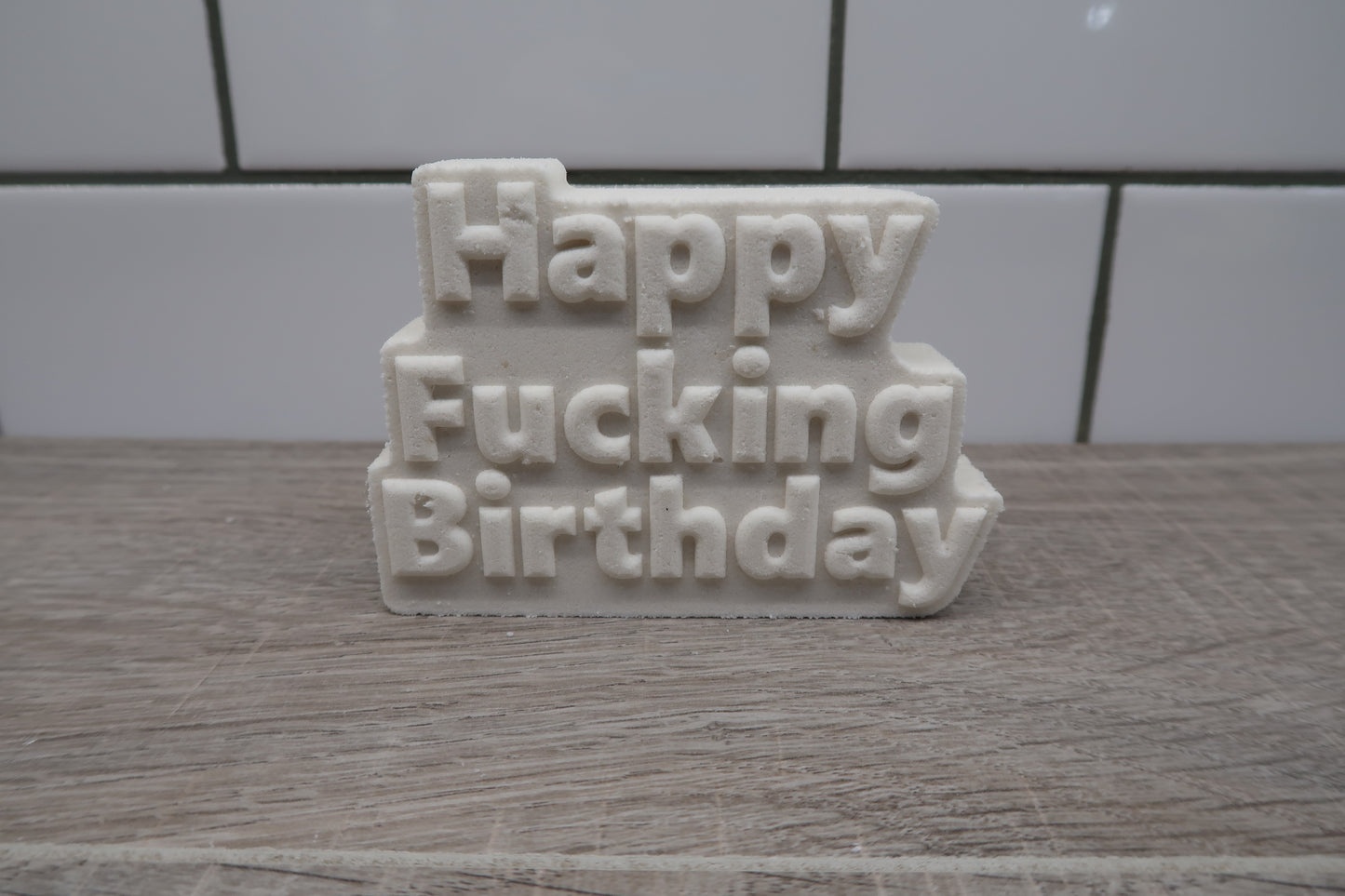 Happy Fucking Birthday Bath Bomb Mold